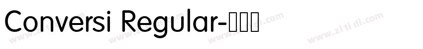 Conversi Regular字体转换 Conversi Regular字体转换